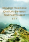 Sermons Pour Ceux Qui Sont Devenus Nos Partenaires (II) - eBook