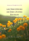 Sermons Sur L'Evangile De Luc ( VII ) - Les Serviteurs De Dieu Justes Reveles Dans Le Temps Dernier. - eBook