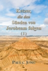 Ketzer, die den Sunden von Jerobeam folgen (I) - eBook