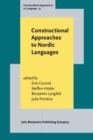 Constructional Approaches to Nordic Languages - Book