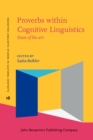 Proverbs within Cognitive Linguistics : State of the art - eBook