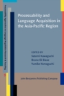 Processability and Language Acquisition in the Asia-Pacific Region - eBook