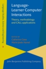 Language-Learner Computer Interactions : Theory, Methodology and Call Applications - Book