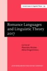 Romance Languages and Linguistic Theory 2017 : Selected papers from 'Going Romance' 31, Bucharest - eBook