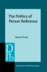 The Politics of Person Reference : Third-person forms in English, German, and French - eBook