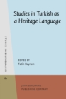 Studies in Turkish as a Heritage Language - eBook