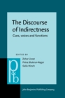 The Discourse of Indirectness : Cues, voices and functions - eBook