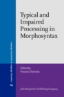 Typical and Impaired Processing in Morphosyntax - eBook
