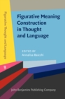 Figurative Meaning Construction in Thought and Language - eBook