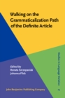 Walking on the Grammaticalization Path of the Definite Article : Functional Main and Side Roads - eBook