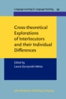 Cross-theoretical Explorations of Interlocutors and their Individual Differences - eBook