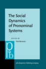 The Social Dynamics of Pronominal Systems : A comparative approach - eBook