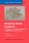 Modeling World Englishes : Assessing the interplay of emancipation and globalization of ESL varieties - eBook
