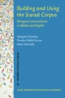Building and Using the <i>Siarad</i> Corpus : Bilingual conversations in Welsh and English - eBook