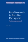 Bare Nominals in Brazilian Portuguese : An integral approach - eBook