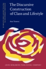 The Discursive Construction of Class and Lifestyle : Celebrity chef cookbooks in post-socialist Slovenia - eBook