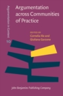 Argumentation across Communities of Practice : Multi-disciplinary perspectives - eBook