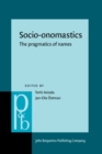 Socio-onomastics : The pragmatics of names - eBook