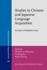 Studies in Chinese and Japanese Language Acquisition : In honor of Stephen Crain - eBook
