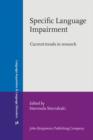 Specific Language Impairment : Current trends in research - eBook