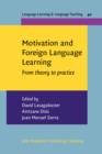 Motivation and Foreign Language Learning : From theory to practice - eBook