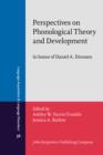 Perspectives on Phonological Theory and Development : In honor of Daniel A. Dinnsen - eBook