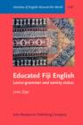 Educated Fiji English : Lexico-grammar and variety status - eBook