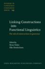 Linking Constructions into Functional Linguistics : The role of constructions in grammar - eBook