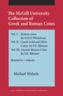 The McGill University Collection of Greek and Roman Coins : Vol. I. Roman coins. By D.H.E.Whitehead. Vol. II. Greek Gold and Silver Coins. By F.E. Shlosser. Vol. III. Ancient Bronze Coins. By F.E. Shl - eBook