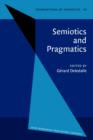 Semiotics and Pragmatics : Proceedings of the Perpignan Symposium, 1983 - eBook