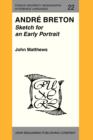Andre Breton : Sketch for an Early Portrait - eBook