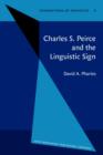 Charles S. Peirce and the Linguistic Sign - eBook