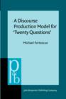 A Discourse Production Model for 'Twenty Questions' - eBook