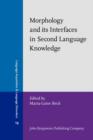 Morphology and its Interfaces in Second Language Knowledge - eBook