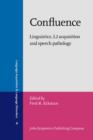 Confluence : Linguistics, L2 acquisition and speech pathology - eBook