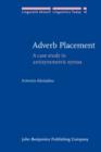 Adverb Placement : A case study in antisymmetric syntax - eBook