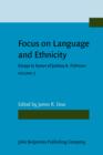 Focus on Language and Ethnicity : Essays in honor of Joshua A. Fishman. Volume 2 - eBook