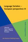 Language Variation - European Perspectives III : Selected papers from the 5th International Conference on Language Variation in Europe (ICLaVE 5), Copenhagen, June 2009 - eBook