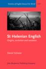 St Helenian English : Origins, evolution and variation - eBook