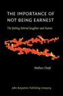 The Importance of Not Being Earnest : The feeling behind laughter and humor - eBook