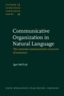Communicative Organization in Natural Language : The semantic-communicative structure of sentences - eBook