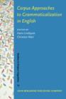 Corpus Approaches to Grammaticalization in English - eBook
