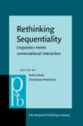 Rethinking Sequentiality : Linguistics meets conversational interaction - eBook