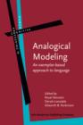 Analogical Modeling : An exemplar-based approach to language - eBook