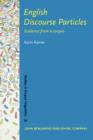 English Discourse Particles : Evidence from a corpus - eBook