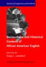 Sociocultural and Historical Contexts of African American English - eBook