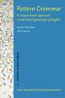 Pattern Grammar : A corpus-driven approach to the lexical grammar of English - eBook