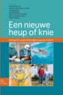 Een nieuwe heup of knie : hoe wordt u lichamelijk en sportief weer actief - eBook