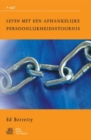 Leven met een afhankelijke persoonlijkheidsstoornis - eBook