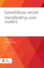 Geweldloos verzet: Handleiding voor ouders - eBook